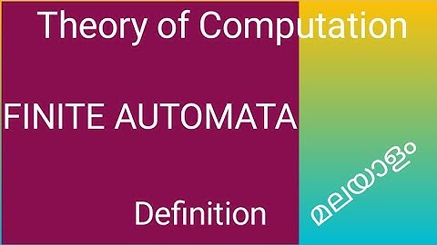 Finite Automata :lec:2/theory of computation finite state machine/finite Automata malayalam class