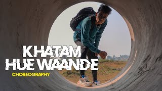 EMIWAY - KHATAM HUE WAANDE | DANCE CHOREOGRAPHY