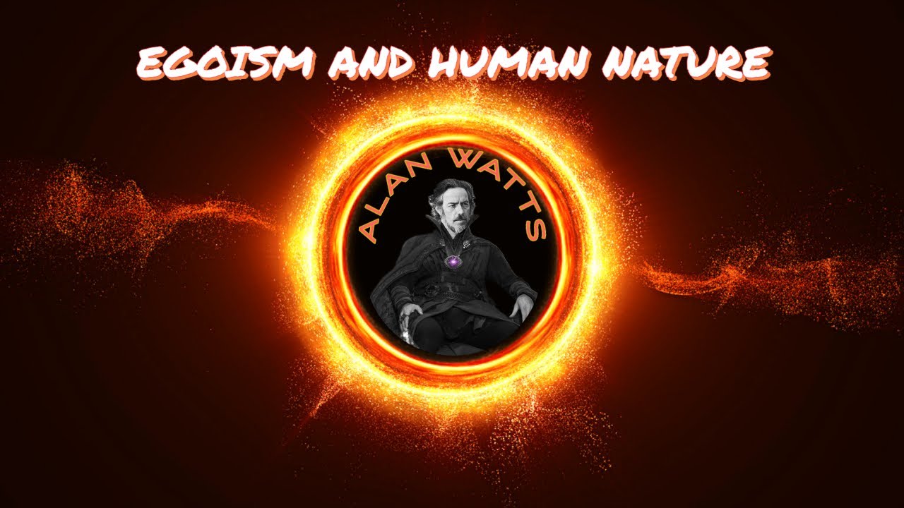 alan watts discussing egoism and the human condition #triphop - YouTube