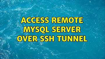 Access remote mysql server over ssh tunnel (3 Solutions!!)