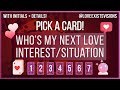 ✨WHO IS MY NEXT LOVE INTEREST!? /SITUATION IN DETAIL!*PICK A CARD*WITH INITIALS!! NEW LOVE!/ OLD?!❤️