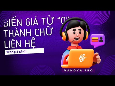 Biến giá sản phẩm từ 0 thành chữ Liên hệ hoặc vui lòng gọi