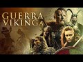 GUERRA VIKINGA | PELICULA DE ACCION COMPLETA EN ESPANOL | EXCLUSIVA V ESPANOL