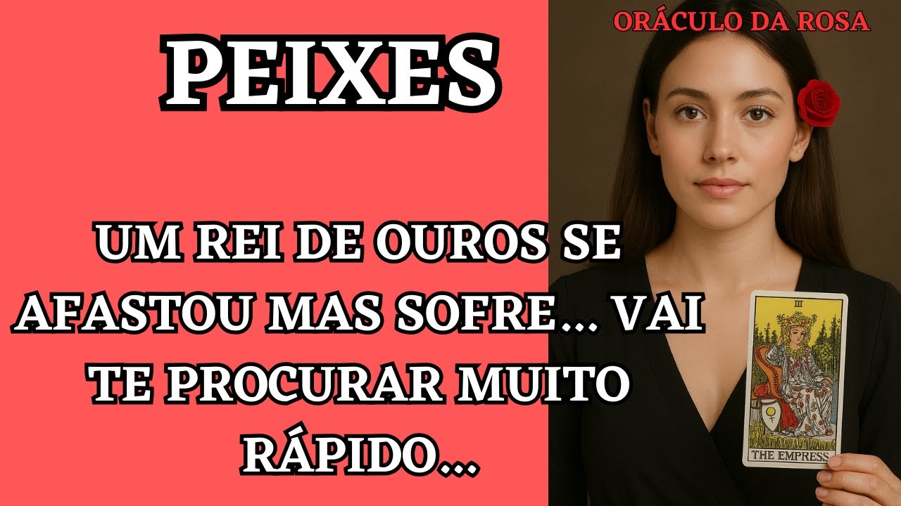 Peixes - Um Rei de Ouros se afastou mas sofre... vai te procurar muito rápido...