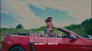 COLLOBLUE FT NDOVU KUU - DANCE SAMAWAAH ( Official Music Video)