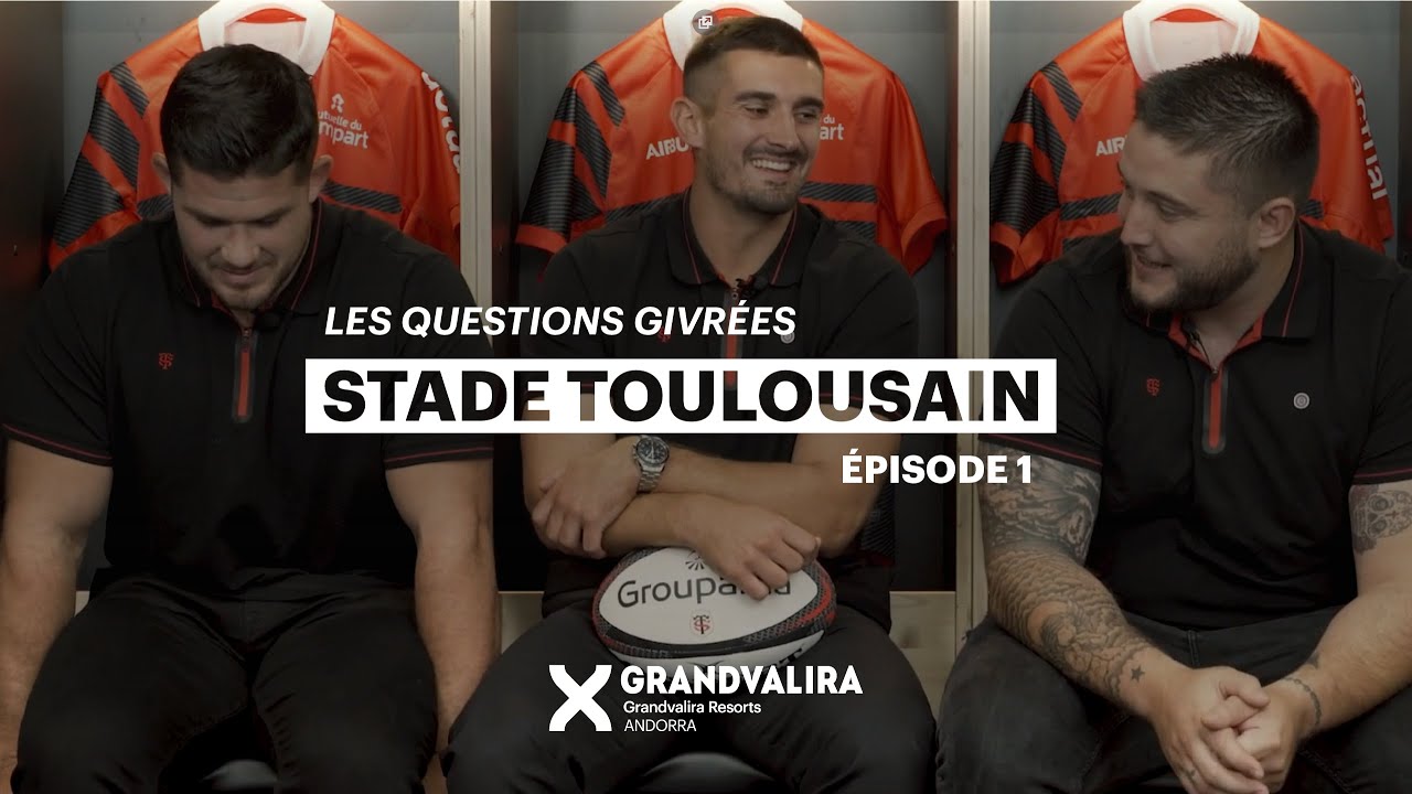 Stade Toulousain x Grandvalira Resorts Episode 1