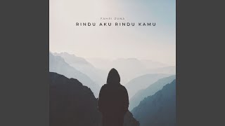 Download Lagu Rindu Aku Rindu Kamu (Remix) MP3 Download Lagu Rindu Aku Rindu Kamu (Remix) MP3