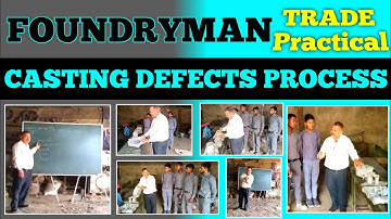 CASTING DEFECTS II Foundryman practical video II #foundry#iti