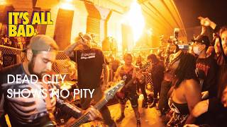 Dead City Shows No Pity