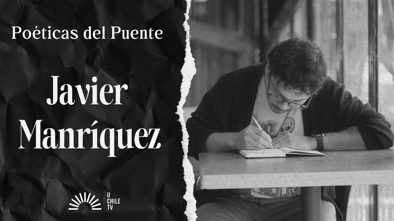 Poéticas del Puente -  Javier Manríquez