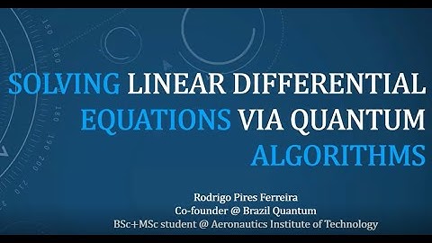 Solving Linear Differential Equations via Quantum Algorithms - Rodrigo Pires Ferreira
