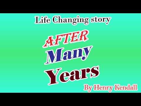 Life changing story After man year by henry kendall....!