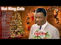 Nat King Cole Christmas Album - Nat King Cole Christmas Songs Playlist - Nat King Cole Xmas Music