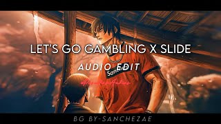 Lets Go Gambling X Slide Audioedit Like