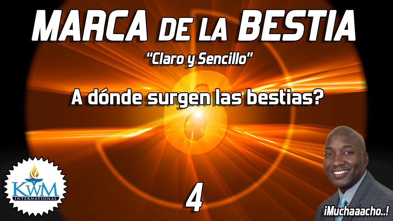 4. A dónde surgen las dos bestias? - SERIE: LA MARCA DE LA BESTIA CLARO