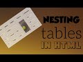 NESTING tables in html