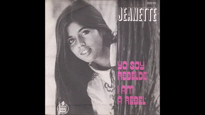 JEANETTE - I AM A REBEL - SOY REBELDE - EN INGLES