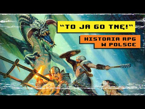 Loading #92 - "To Ja go tnę!", historia RPG w Polsce; część 1