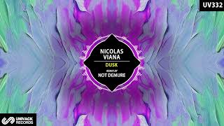 Nicolas Viana - Dusk Not Demure Remix Univack