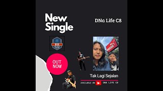   Tak Lagi Sejalan dna Life C8