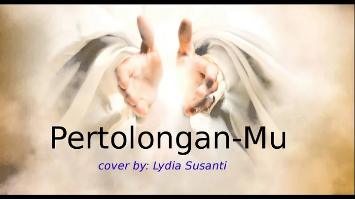 Pertolongan Mu cover by Lydia Susanti