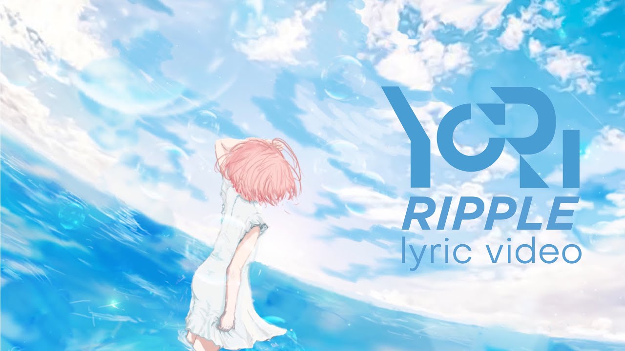 YoRI - Ripple (Official Lyric Video) - YouTube