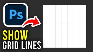How To Show Grid Lines On Photoshop - Full Guide