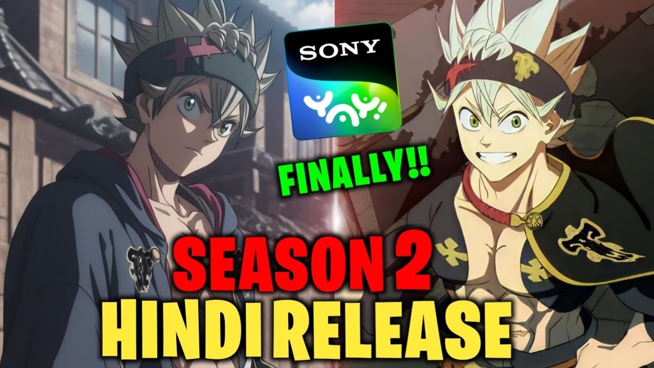 Good News 😍 Black Clover Season 2 Hindi Release Date | Sony Yay Hindi 