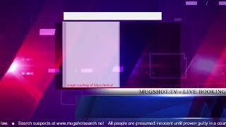 Mugshot TV - Live Arrest Booking Video Stream