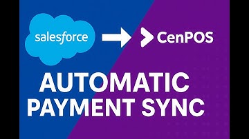 Salesforce to CenPOS Auto Payment Sync (Live API Demo)