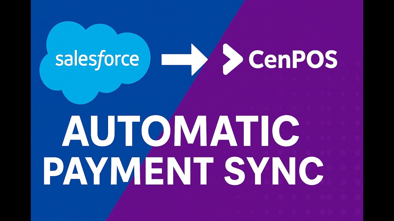 Salesforce to CenPOS Auto Payment Sync (Live API Demo) - YouTube