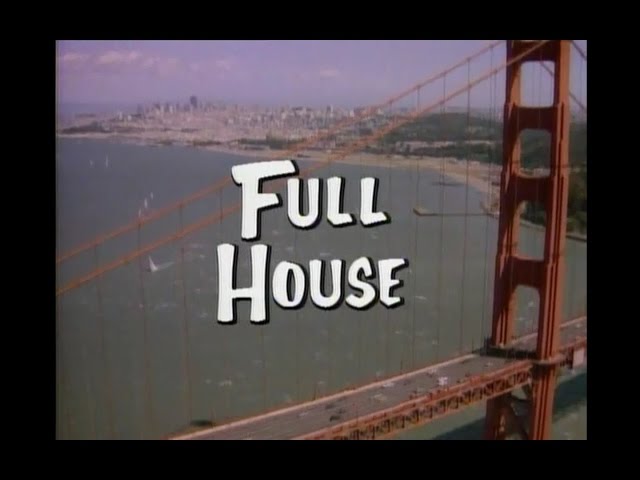 Full House Opening Credits and Theme Song class=