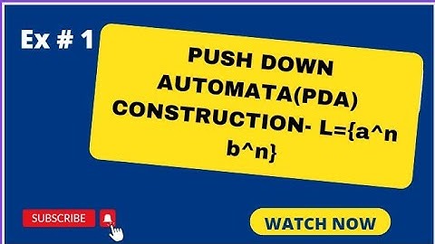 Unit 3:Lecture 24: Construction of a Pushdown Automata | PDA Construction | TOC | FAFL