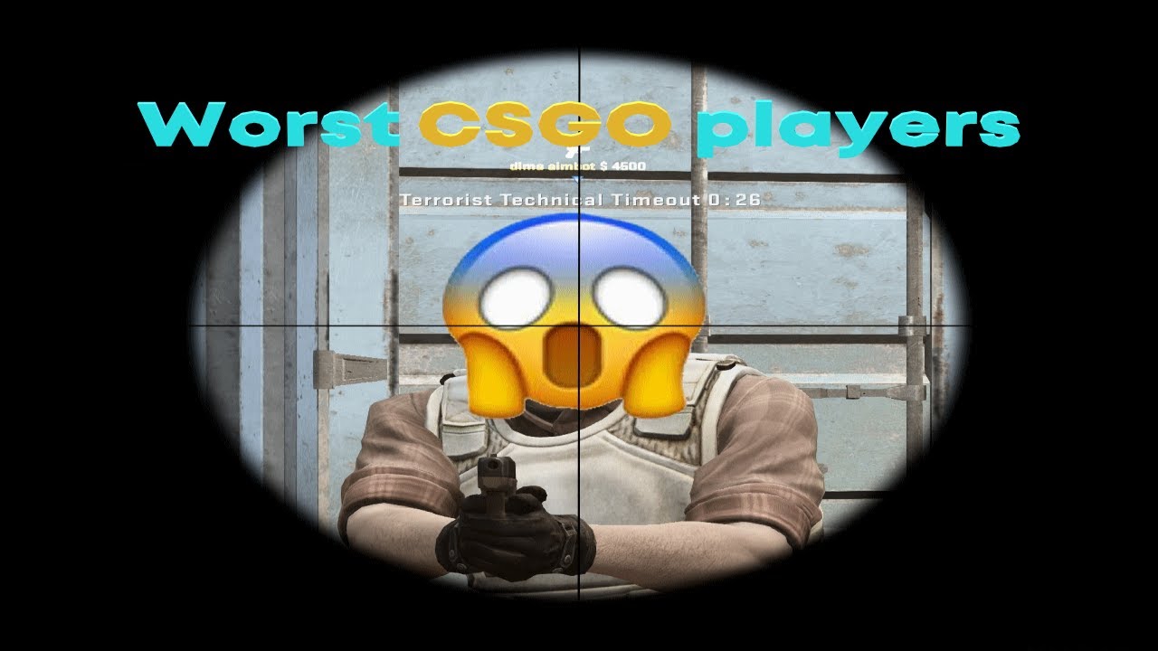 Worst CS:GO player - YouTube