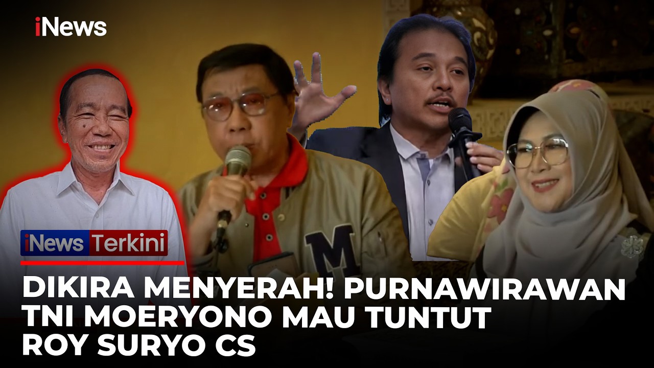 Purnawirawan TNI Moeryono Tiba-tiba Mau Tuntut Roy Suryo Cs di Kasus Ijazah Jokowi | iNews Terkini
