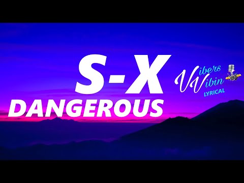 S-X - Dangerous (Lyrics)