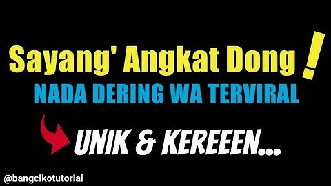 Nada Dering Whatsapp Keren Dan Unik