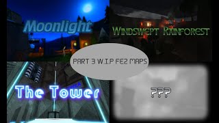 FE2 Map Ideas part 3 (actual FE2) [REPOST]