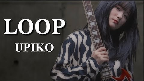 Thumbnail of 【MV】LOOP - うぴ子(UPIKO)