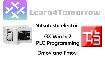 PLC Video 11 How to Use MOV, DMOV, and FMOV Functions in GX Works 3 | Mitsubishi PLC Programming Tut