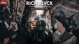 Rich BLVCK Lightroom Presets DNG XMP Free Download | Rich BLVCK FREE Lightroom Presets and Tutorial