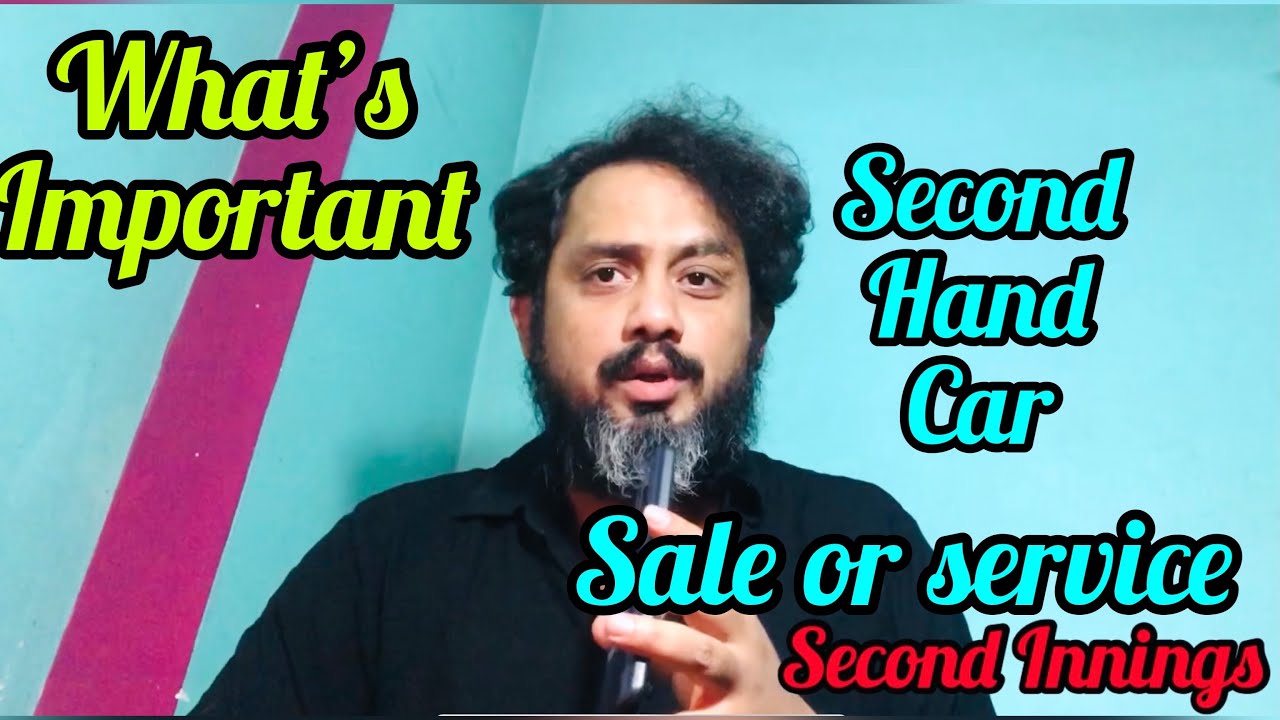 Second hand car market service more important than sale.. YouTube