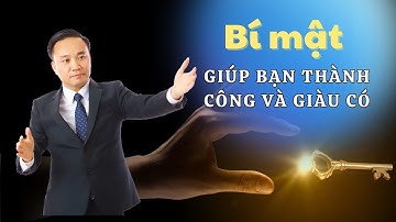Bí mật giúp bạn Thành Công và Giàu Có - Nguyễn Ngọc Sơn