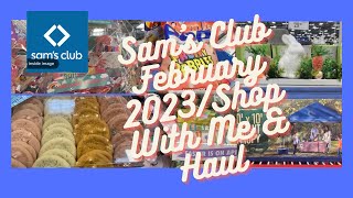 Sam's Club Shop With Me \& Haul\/February 2023