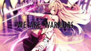 Nightcore - We Are Warriors