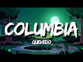 Columbia - Quevedo (Letra / Lyrics)