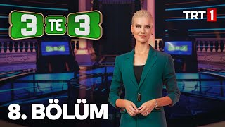 3Te 3 8. Bölüm