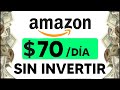 [VERIFICADO] ✅ Como Ganar $70 Dólares en 24 Horas (Dinero Extra y Fácil Por Internet Con Amazon)