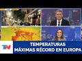 OLA DE CALOR EN EUROPA: 10 MUERTOS Y ALERTAS SANITARIAS
