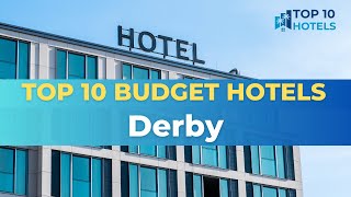 Top 10 Budget Hotels in Derby